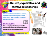 Abusive Relationships : Coercion, Exploitation + Control PSHE Lesson