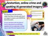 Sextortion, Online Crime, Image Sharing and how to spot AI videos RSHE PSHE Lesson