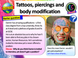 Body Modification - Tattoos Piercings and Our Apperance PSHE Lesson