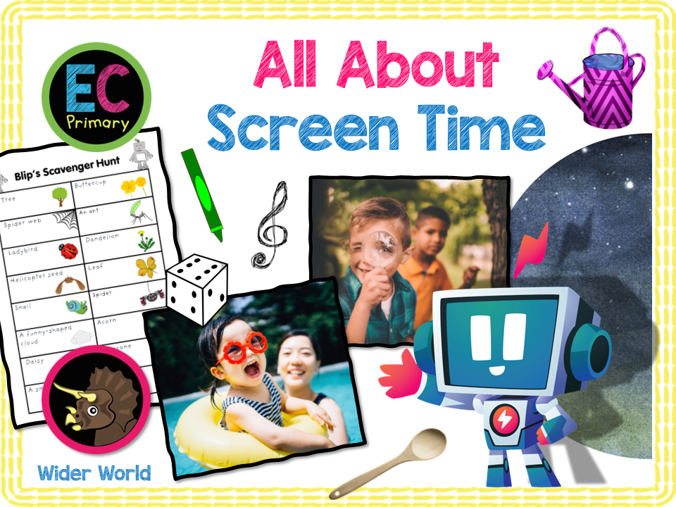 New! Sensible amounts of screen time - EYFS/Reception