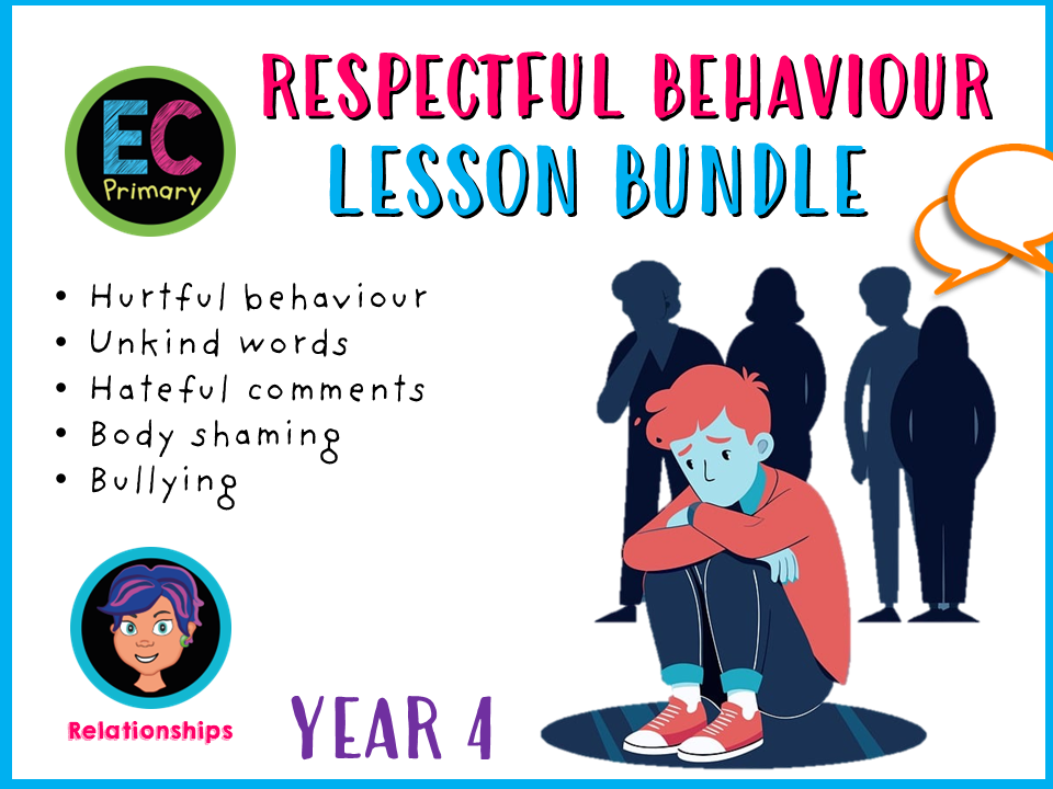 Year 4 Unit 5 - Respectful Behaviour (Relationships)