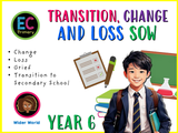 Year 6 Unit 6 - Transition and Loss (FREE SOW)