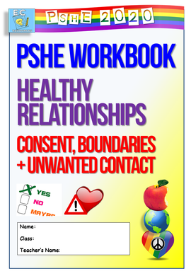 PSHE Workbook : Consent + Boundaries