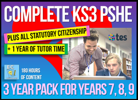 3 Year Pack - Complete Secondary PSHE and RSE KS3 (PLUS STATUTORY CITIZENSHIP + TUTOR TIME PACKAGE)