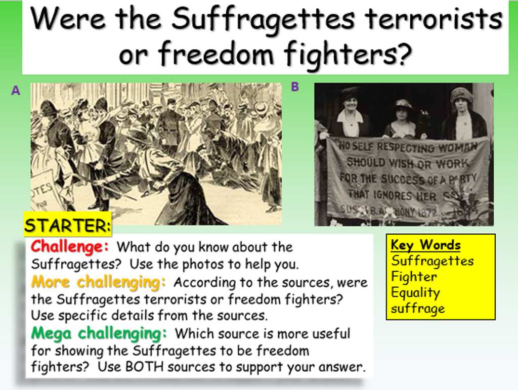 The Suffragettes - Terrorists or Freedom Fighters?