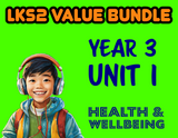 LKS2 Health and Wellbeing Value Bundle - Year 3 Unit 1
