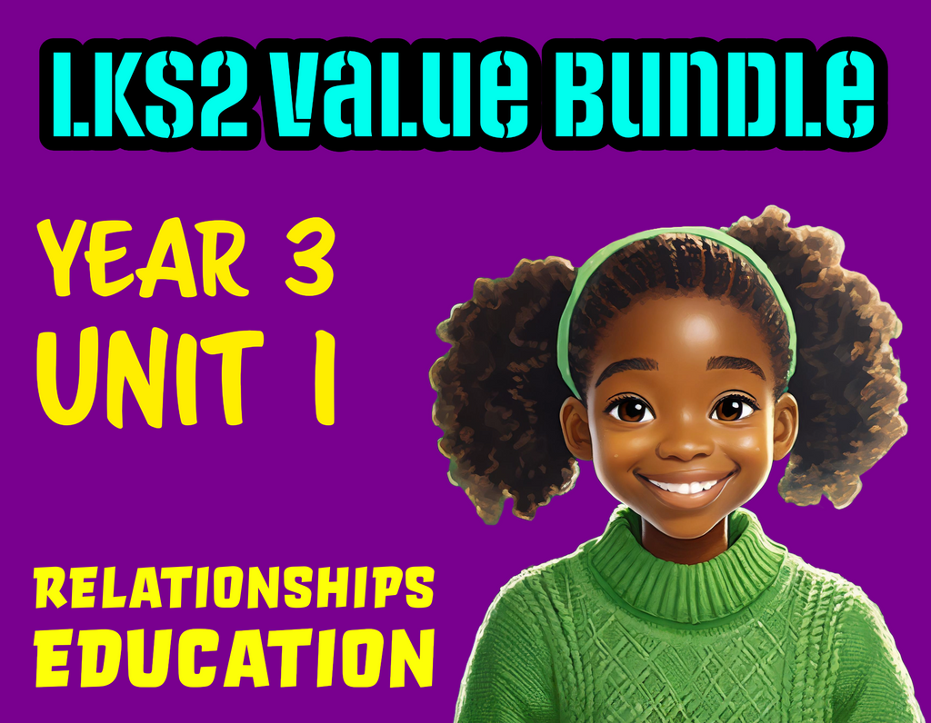 LKS2 Relationships Value Bundle - Year 3 Unit 1