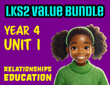 LKS2 Relationships Value Bundle - Year 4 Unit 1