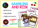 Gambing and Risk PSHE