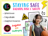 Staying Safe - Hazards, Risks and Safety in the Local Environment