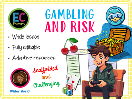 Gambing and Risk PSHE