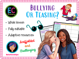 Year 3 - Bullying or Teasing?