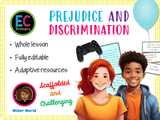 Prejudice, Discrimination and Stereotypes - KS2