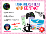 Harmful content and contact