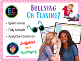 Bullying or Teasing?