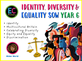 Year 6 Unit 3 - Identity, Diversity and Equality (FREE SOW)