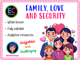 Families - love and stability PSHE Lesson