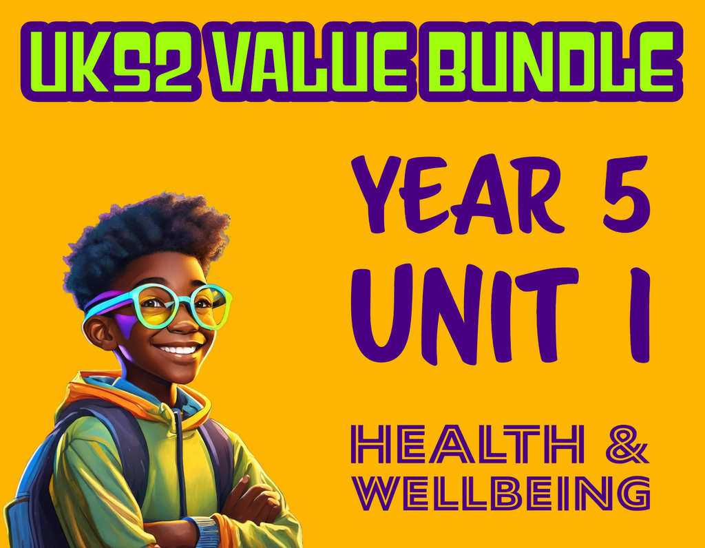 UKS2 Health and Wellbeing Value Bundle - Year 5 Unit 1