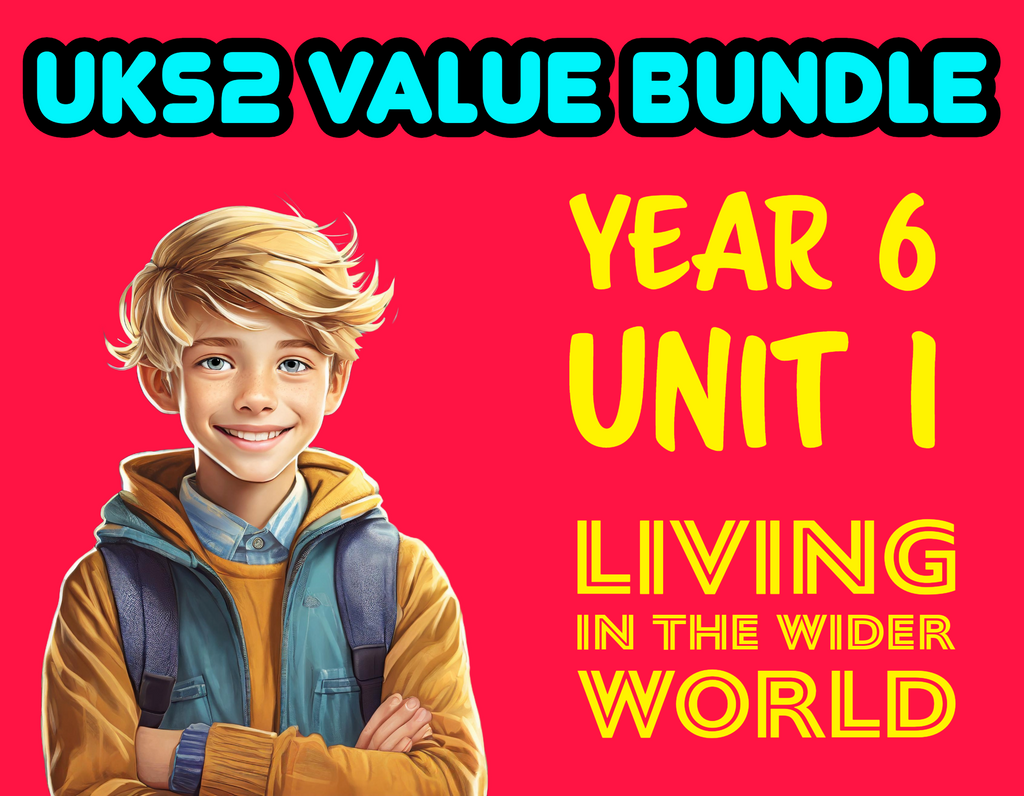 UKS2 Living in the Wider World Value Bundle - Year 6 Unit 1