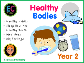 Year 2 Unit 2 - Healthy Bodies  (FREE SOW)