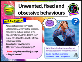 Fixed, unwanted, obsessive and compulsive behaviours PSHE lesson