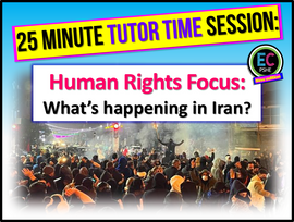 Iran, Protests and Human Rights - Citizenship / Tutor Time Lesson 2026