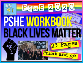 Racism + Black Lives Matter PSHE Workbook