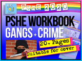 Gangs and Teen Crime Workbook / Home Learning PSHE