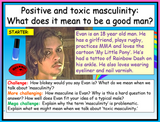Toxic and Positive Masculinity